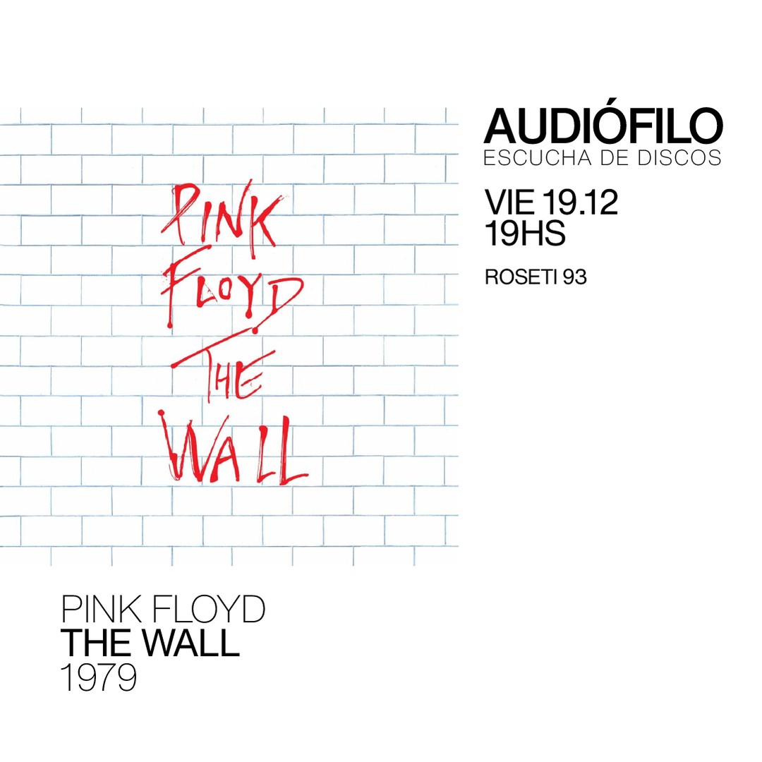 Escucha de Discos - Pink Floyd - The Wall (1979)