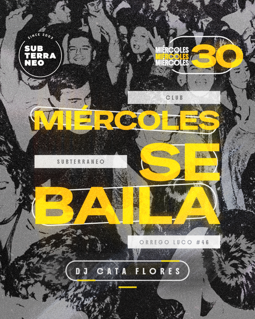 MIÉRCOLES SE BAILA 🎵 MIÉRCOLES 30 SEPTIEMBRE ★ Club Subterráneo (+21)