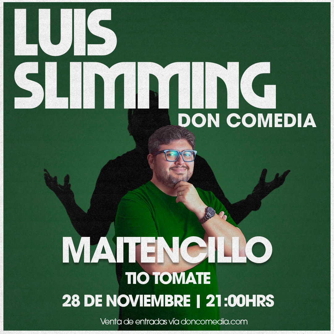 Luis Slimming / Maitencillo / Tio Tomate / 28 de Noviembre / 21:00 hrs 