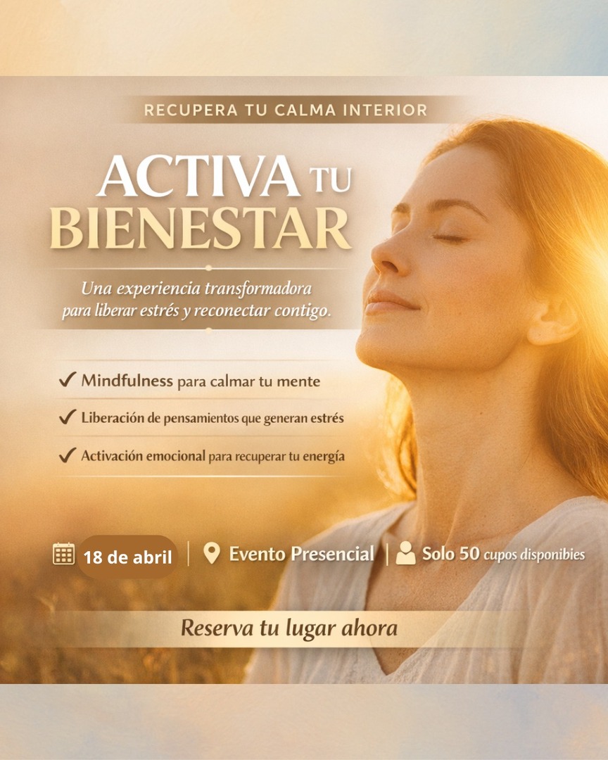 ACTIVA TU BIENESTAR (Una experiencia transformadora para liberar estrés y recuperar tu equilibrio interior)