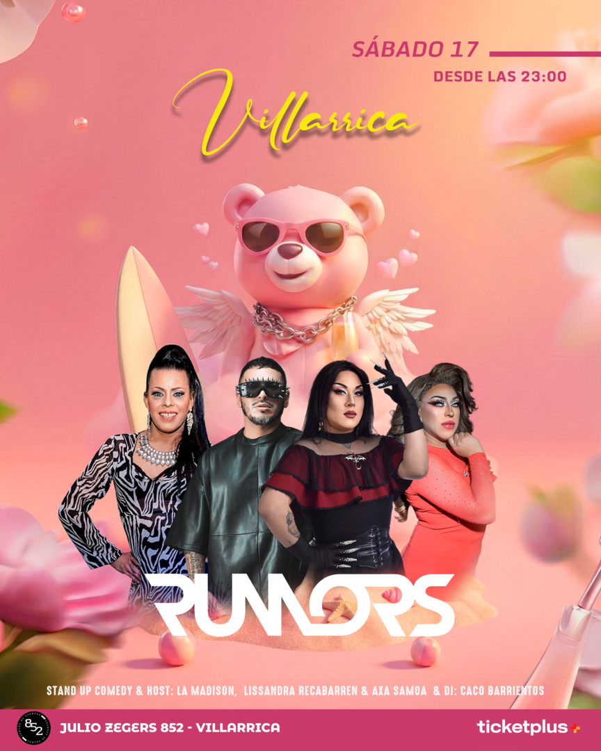RUMORS VILLARRICA - CENTRO DE EVENTOS 852 - 17 DE ENERO - 23:00 