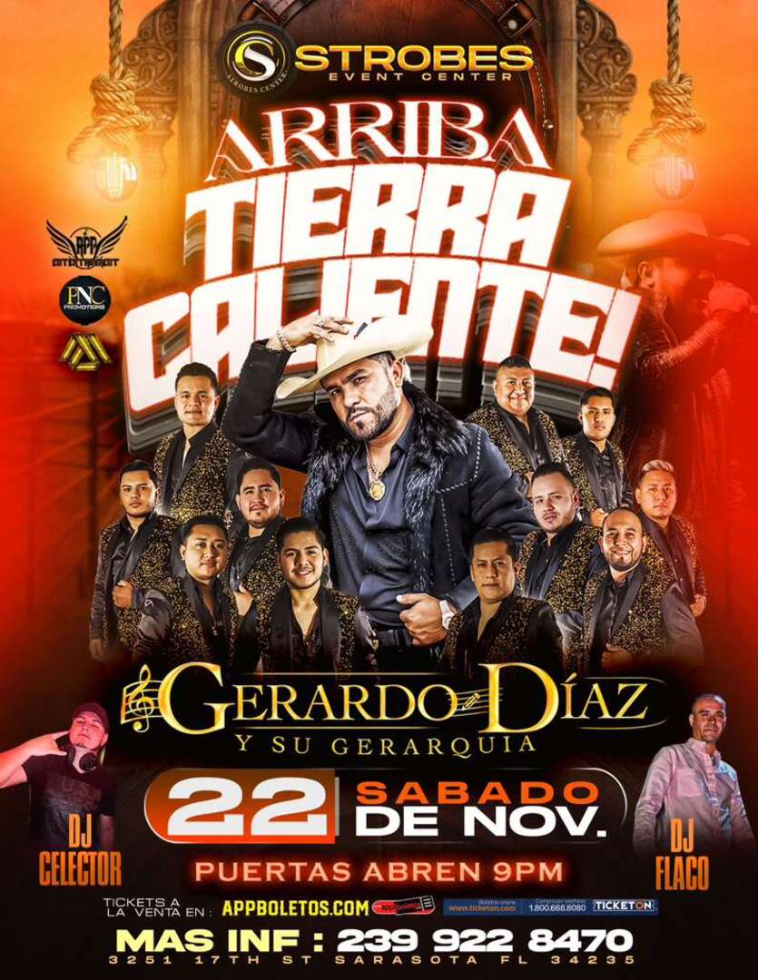 Gerardo Diaz y su Gerarquia-Arriba Tierra Caliente-Strobes Event Center