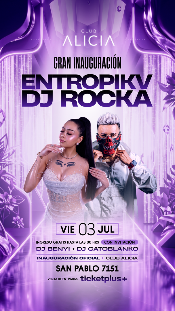 REINAUGURACIÓN ALICIA - ENTROPIKVV EN VIVO - VIERNES 3 DE JULIO -23:00