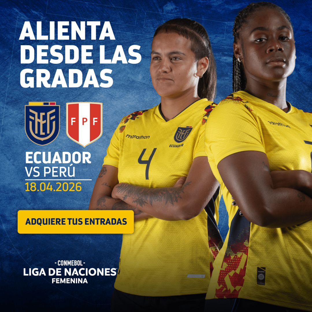 Ecuador vs Perú / CONMEBOL Liga de Naciones Femenina