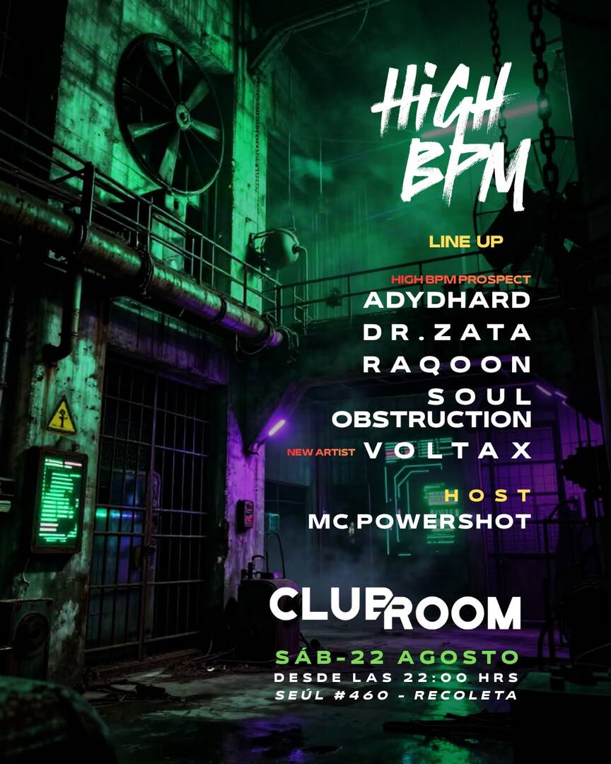 Clubroom Presenta High BPM @ Sábado 22 Agosto