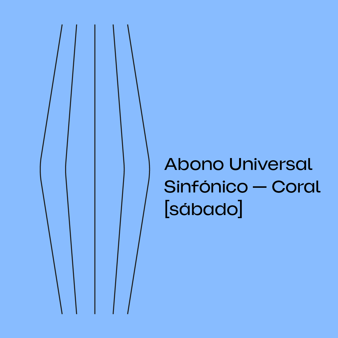 Abono Universal Sinfónico-Coral (sábado)