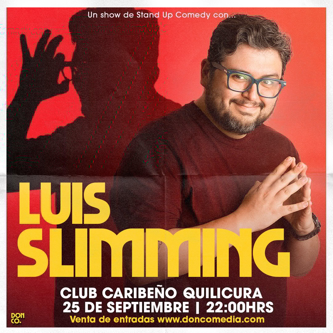 Luis Slimming / Quilicura / Club Caribeño / 25 de Septiembre / 22:00 hrs