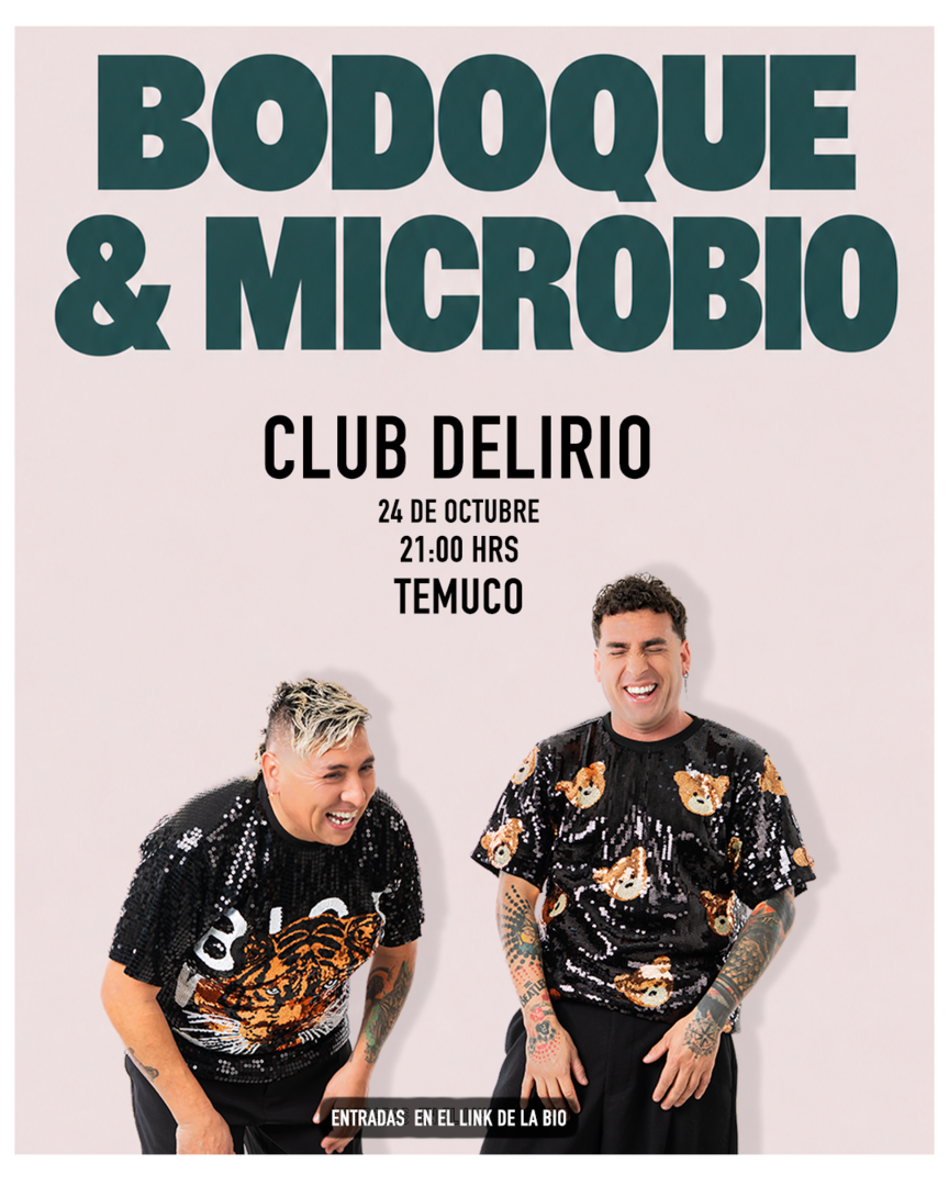 Bodoque & Microbio - Temuco - Cub Delirio