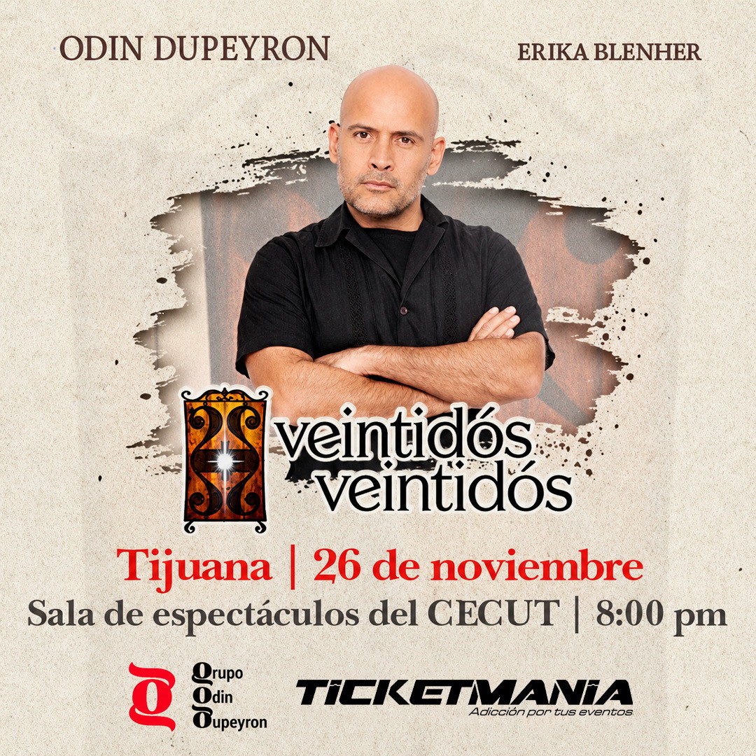 Veintidos Veintidos de Odin Dupeyron en Tijuana
