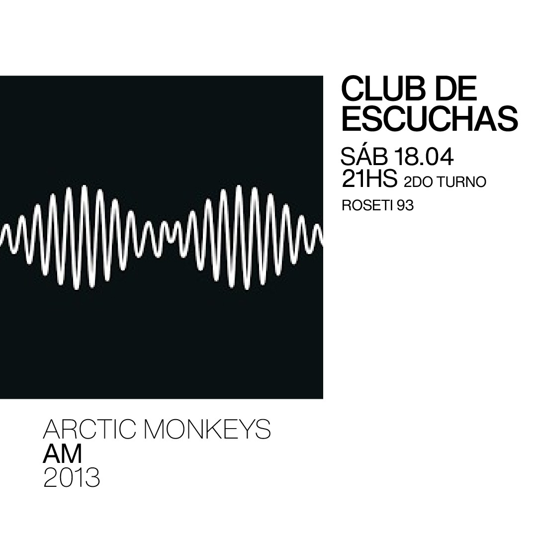 Club de Escuchas - AM - Arctic Monkeys (2013)