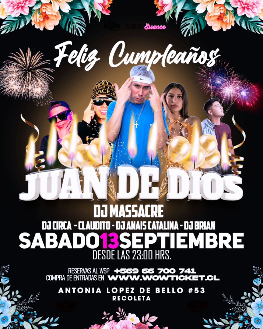 Cumpleaños Juan de Dios - Essence FT La Isla presenta Dj masacre en vivo 
