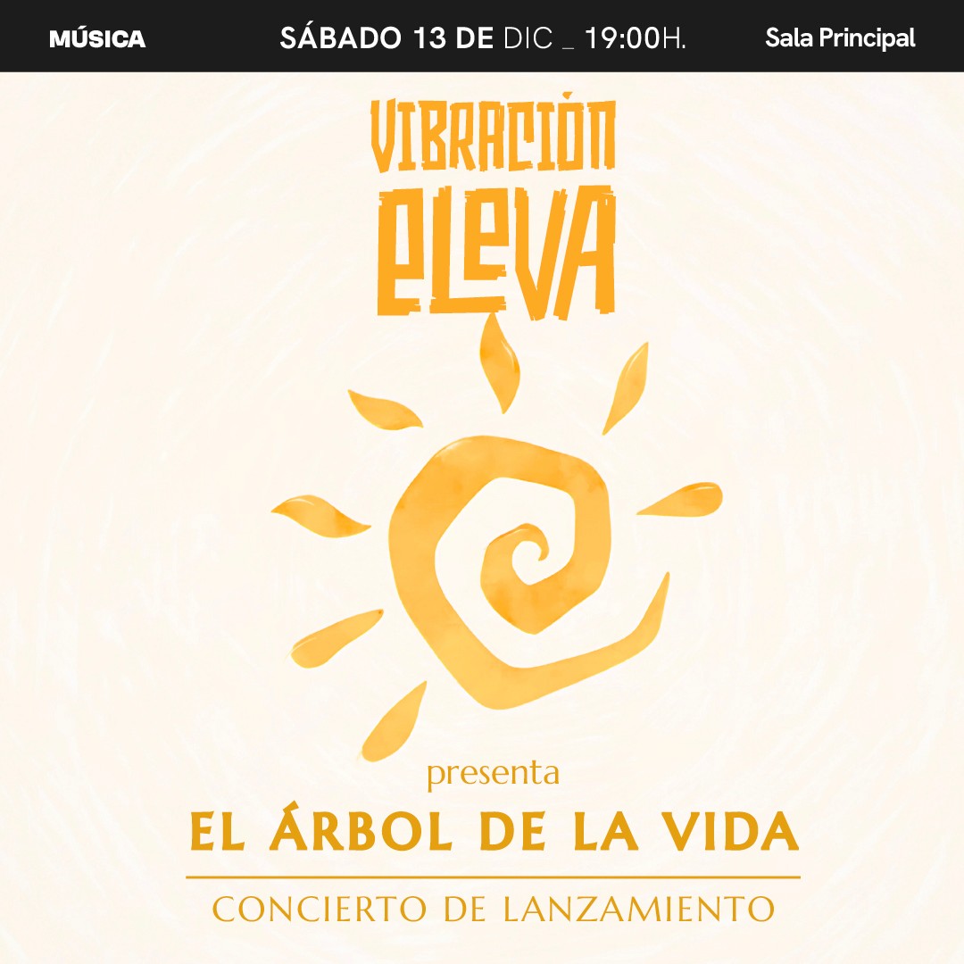 Vibración Eleva - Lanzamiento del álbum “El árbol de la vida”
