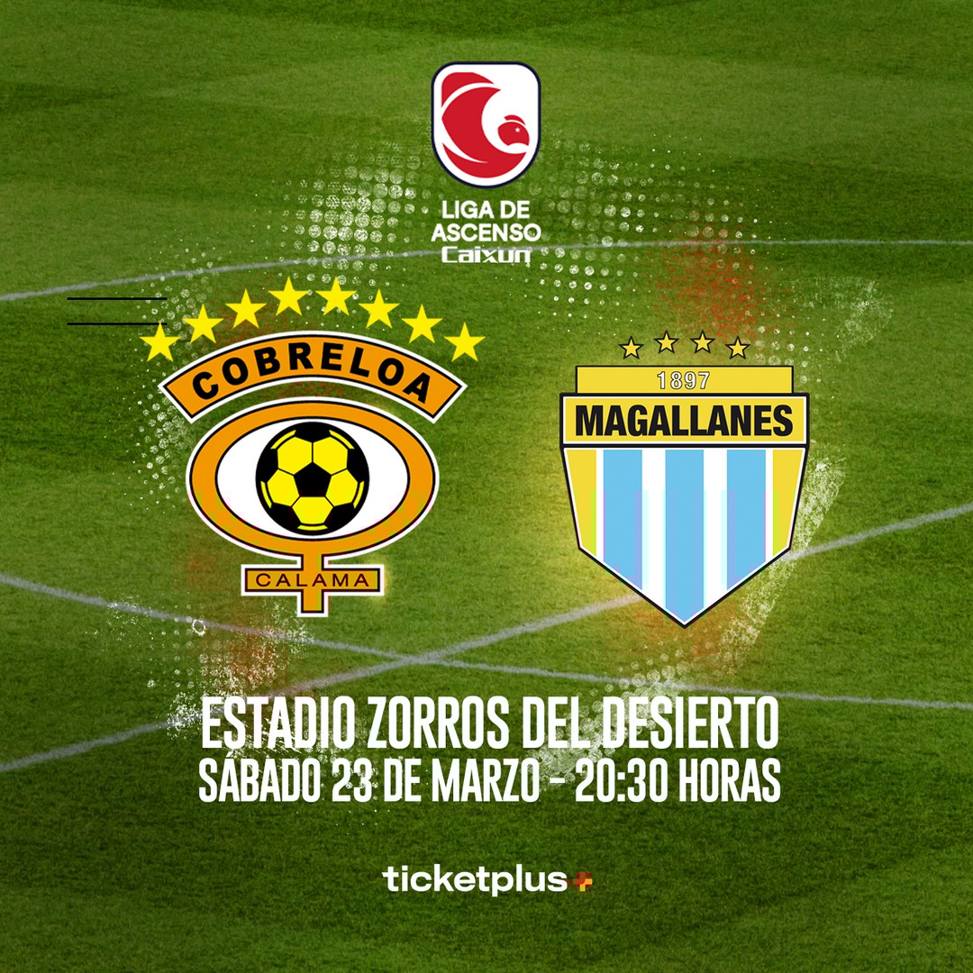 Cobreloa vs Magallanes  / Campeonato de Ascenso Caixun 2026 | Fecha 5