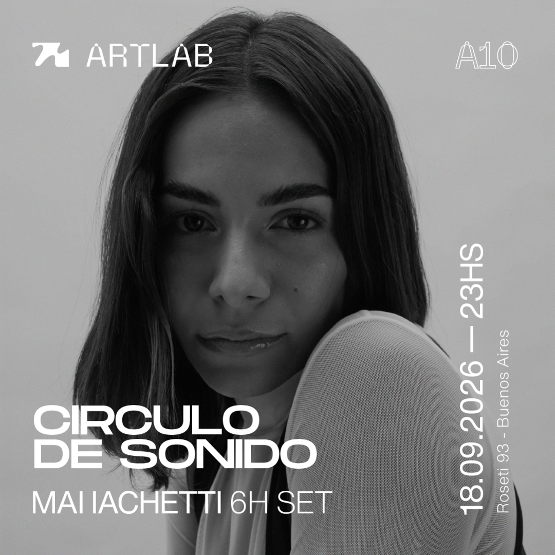 Artlab | Circulo de Sonido | Mai Iachetti (6 Hs Set) 