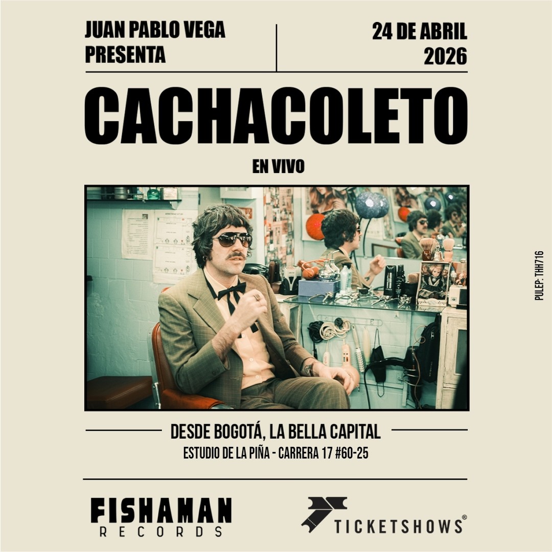 JUAN PABLO VEGA - CACHACOLETO												