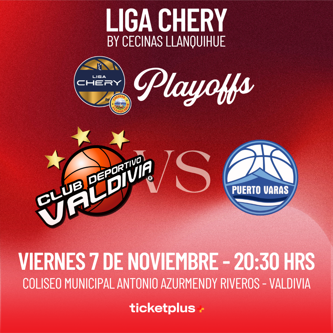 ⁠CD Valdivia vs Pto. Varas / Playoffs Partido 1 / LNB Liga CHERY by Cecinas Llanquihue 2025