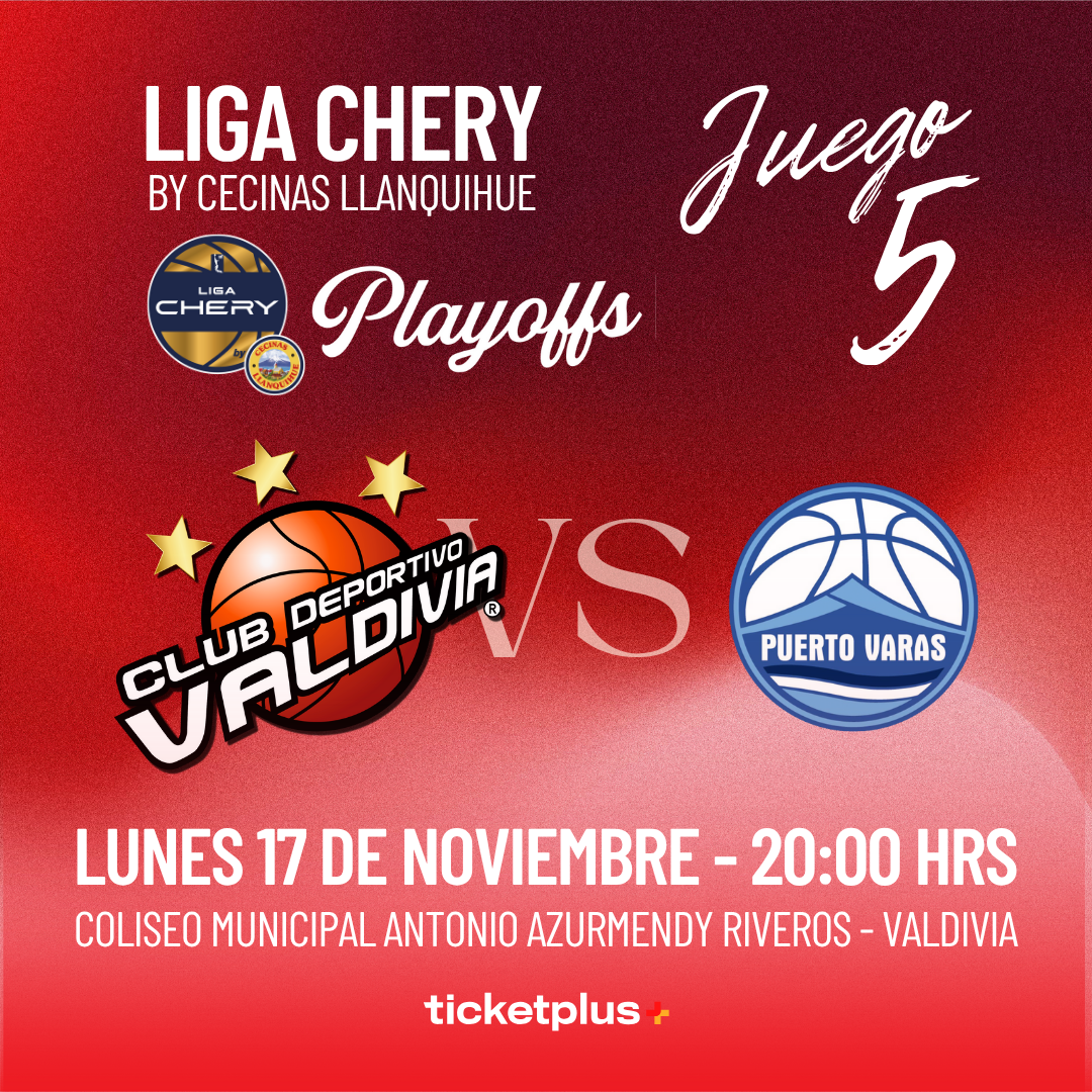⁠CD Valdivia vs Pto. Varas / Playoffs Partido 5 / LNB Liga CHERY by Cecinas Llanquihue 2025