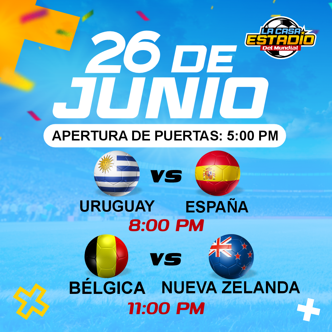 LA CASA ESTADIO DEL MUNDIAL - Uruguay vs España & Bélgica vs Nueva Zelanda