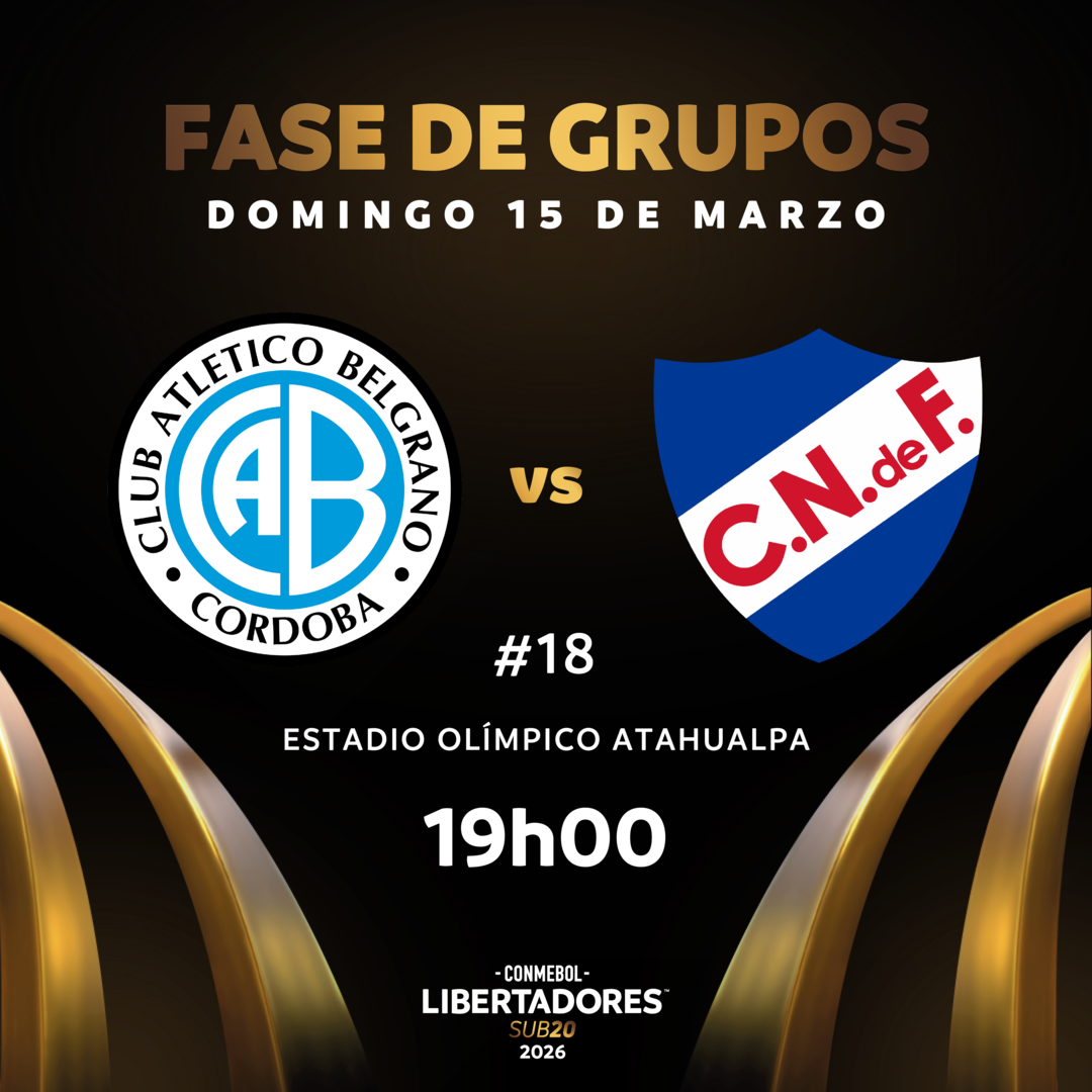 #18 Belgrano (Arg) vs Nacional (Uru) / CONMEBOL Libertadores sub20 2026™ / Fase de Grupos