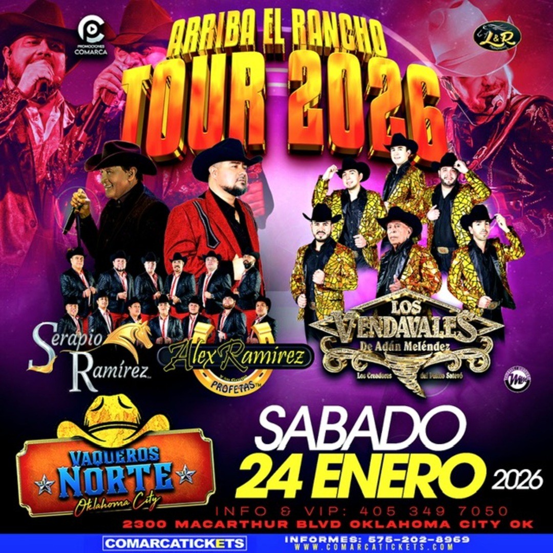 Serapio Ramirez-Alex Ramirez y su Grupo Profetas-Los Vendavales de Adan Melendez-Arriba El Rancho Tour 2026-Vaqueros Norte