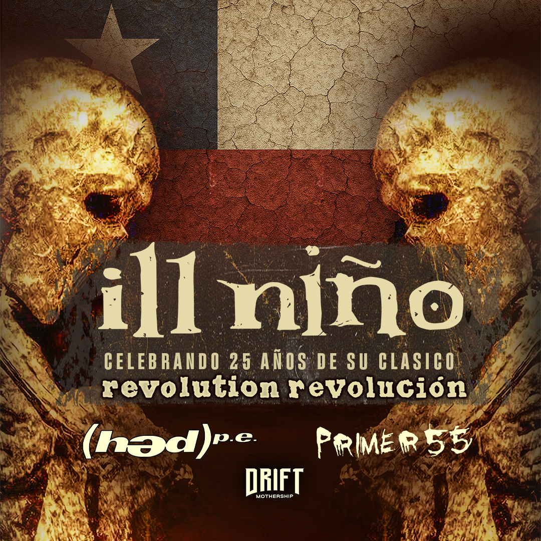 Ill Niño + (hed) p.e + Primer 55 + Drift Mothership