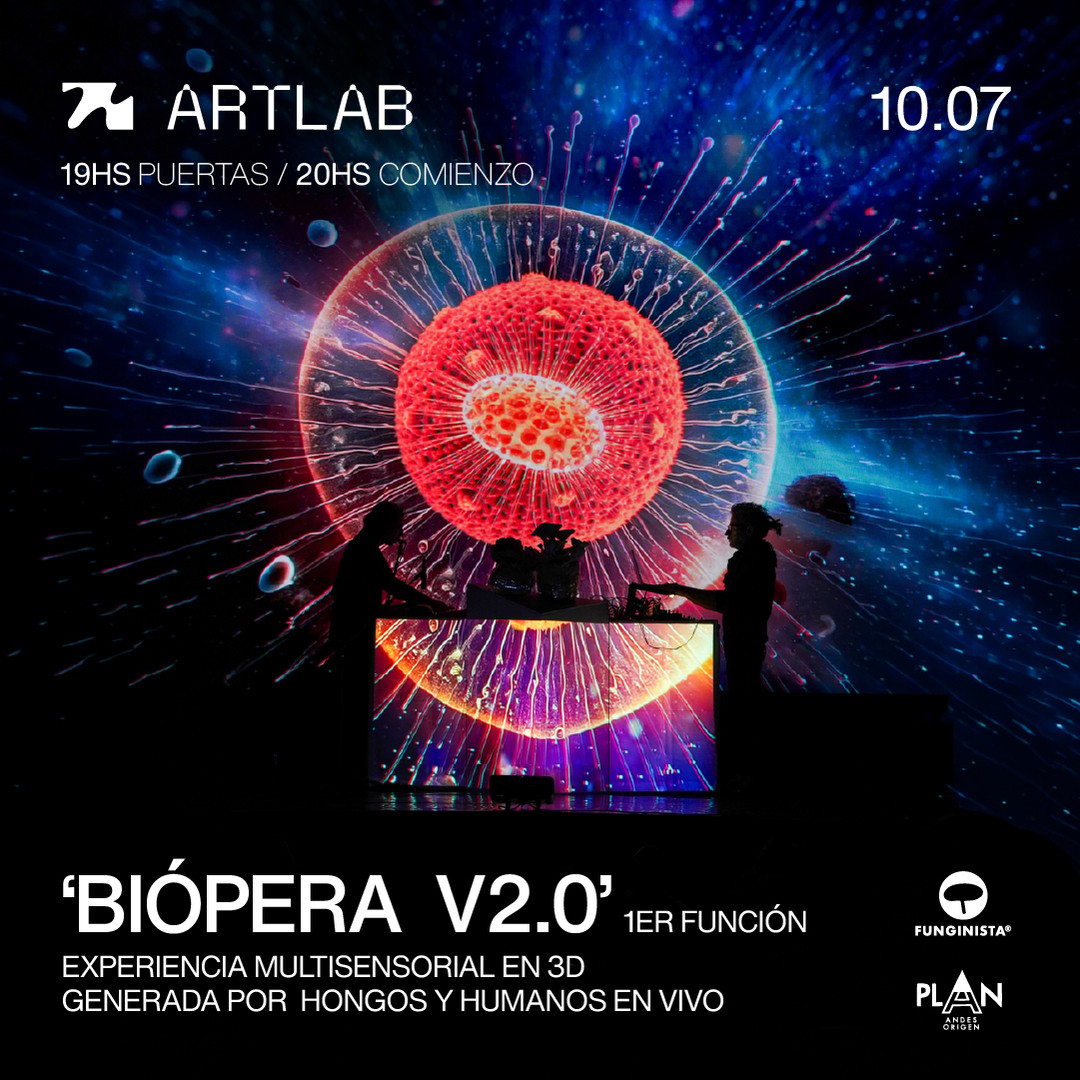 Artlab | 'BIÓPERA V2.0' - Experiencia Multisensorial en 3D generada por Hongos y Humanos en Vivo - 1RA FUNCIÓN