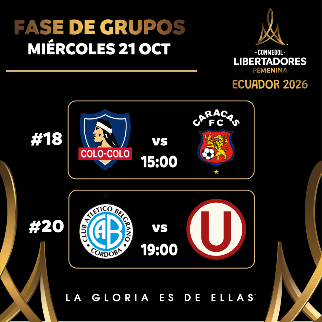 #18 Colo Colo (Chi) vs Caracas F.C. (Ven) / #20 Belgrano (Arg) vs Universitario (Per) / CONMEBOL Libertadores Femenina 2026™ / Fase de Grupos