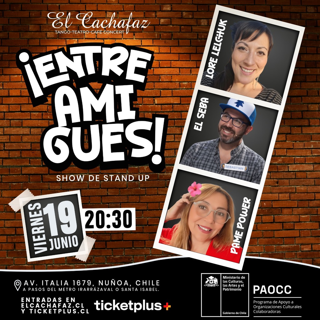 Show de Stand Up-Entre Amigues- Viernes 19 de Junio a las 20:30 hrs