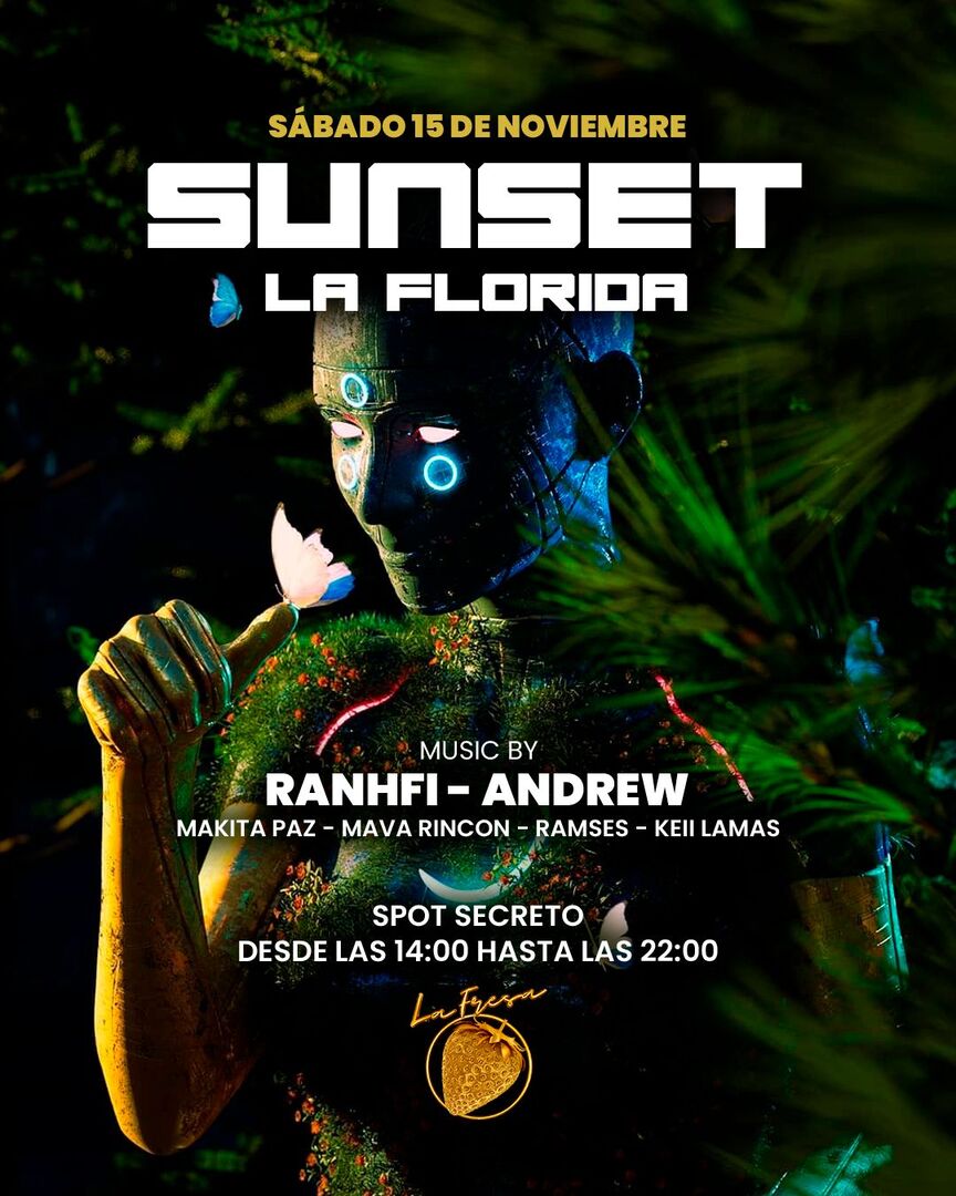 LA FRESA PRESENTA SUNSET LA FLORIDA - EL HUALLE - SABADO 15 DE NOVIEMBRE  2025