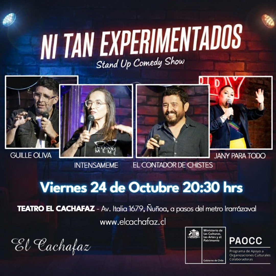 Show Stand Up- Ni tan Experimentados- Viernes 24 de Octubre 20:30 hrs