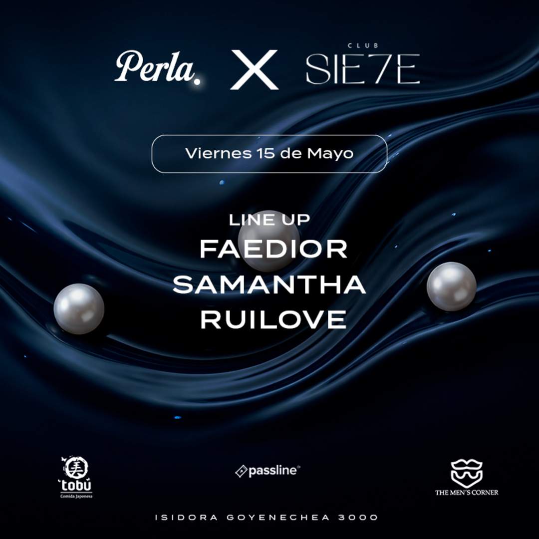 PERLA ★ VIERNES 15 MAYO ★ Club Siete 