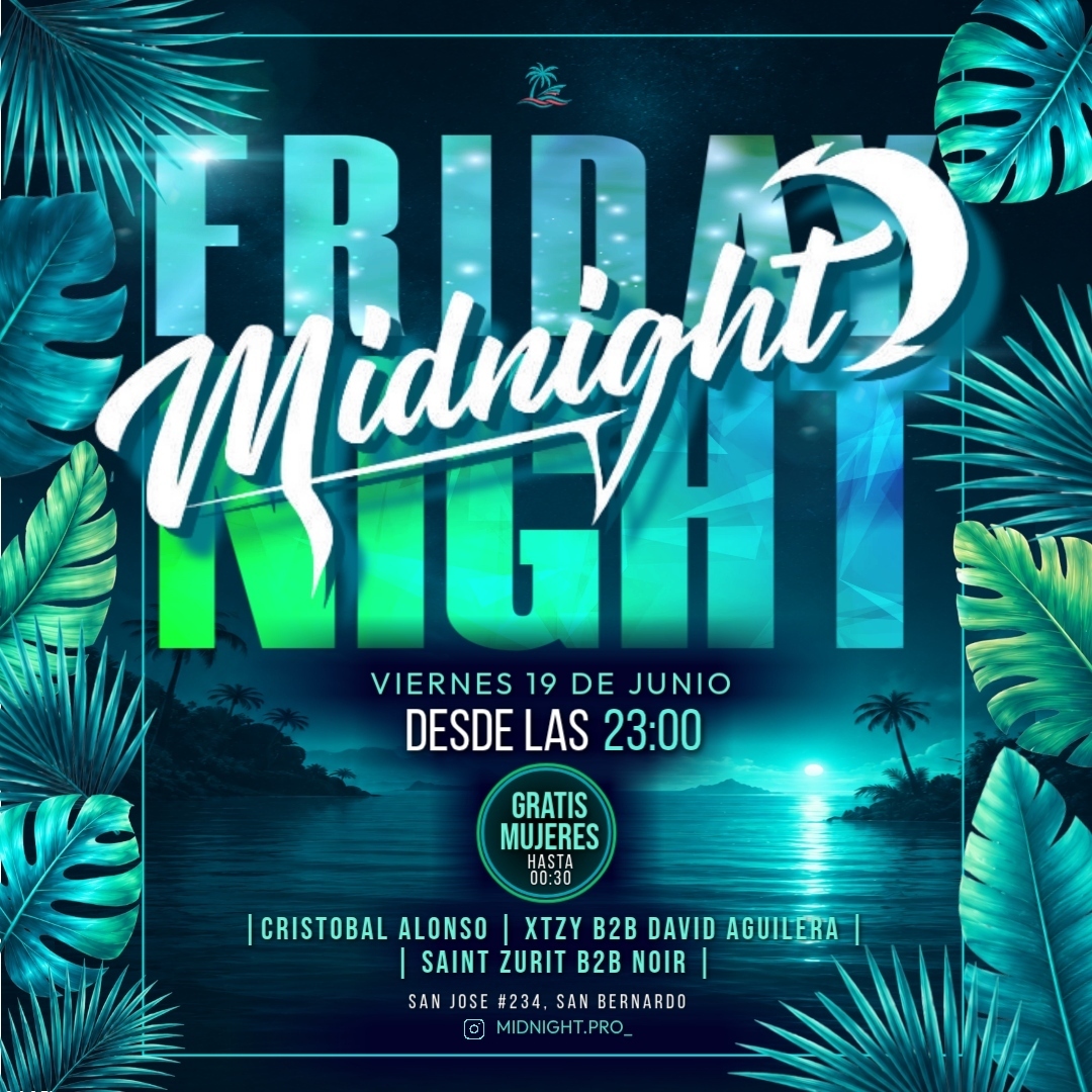 Midnight! VIERNES 19 DE JUNIO