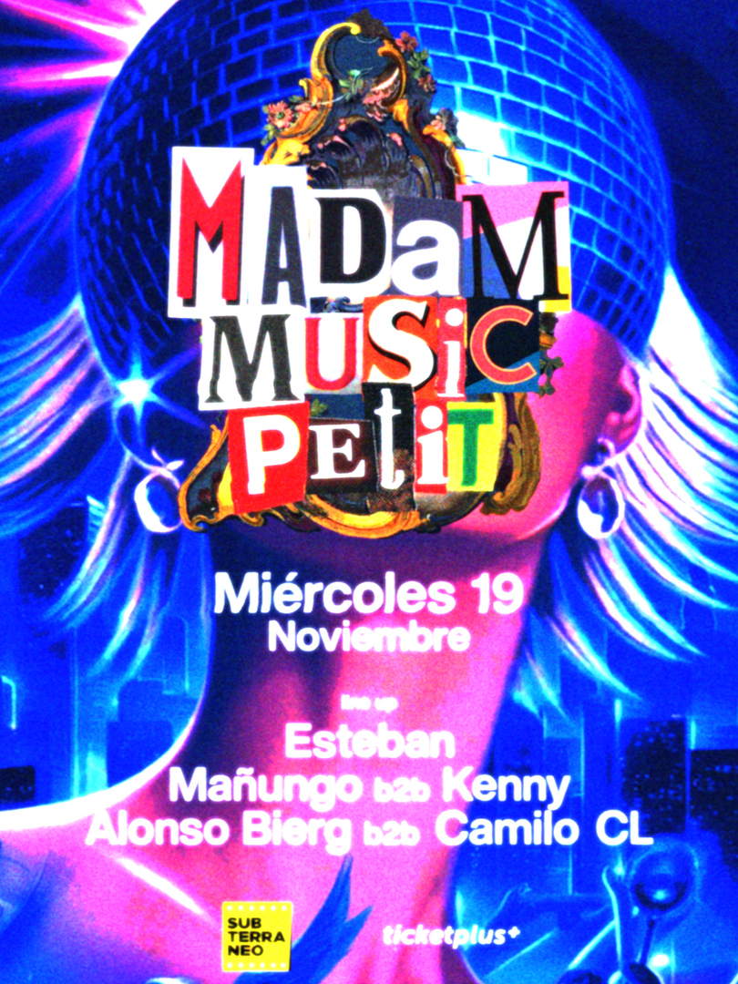 MADAM MUSIC PETIT 🎵 MIÉRCOLES 19 NOVIEMBRE ★ Club Subterráneo (+21)