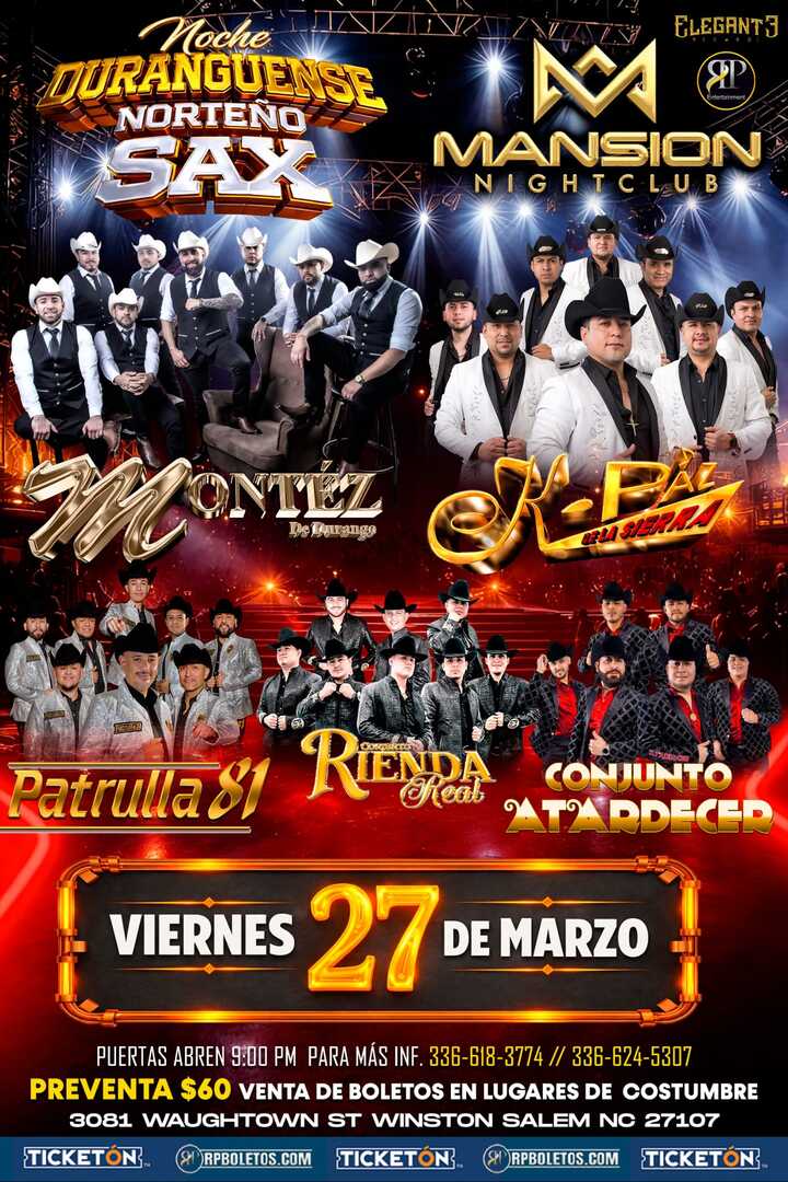 Montez de Durango-K Paz-Patrulla 81-Rienda Real-Conjunto Atardecer-Mansion Night Club-Winston-Salem-NC 