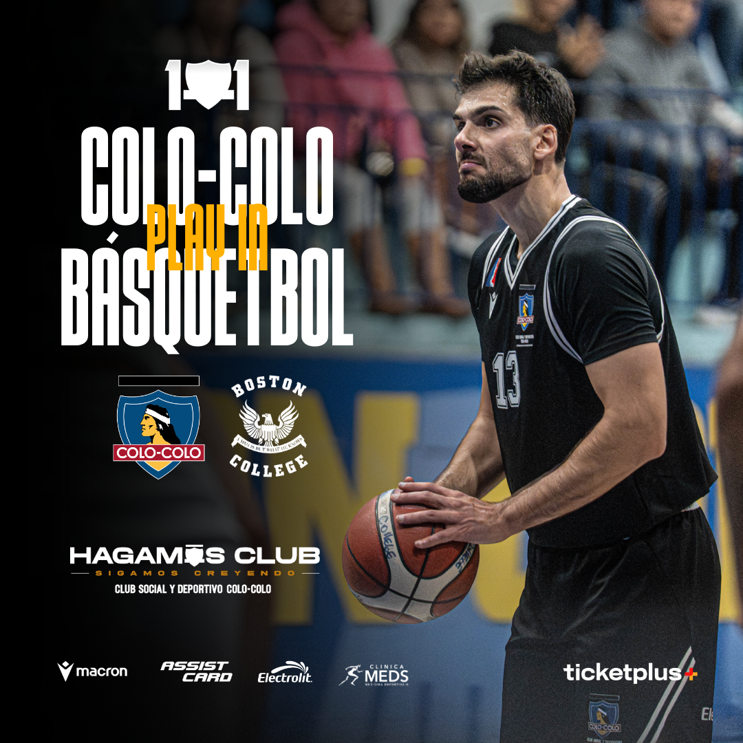 PLAY IN - BÁSQUETBOL Torneo de Apertura - CSD Colo-Colo vs Boston College