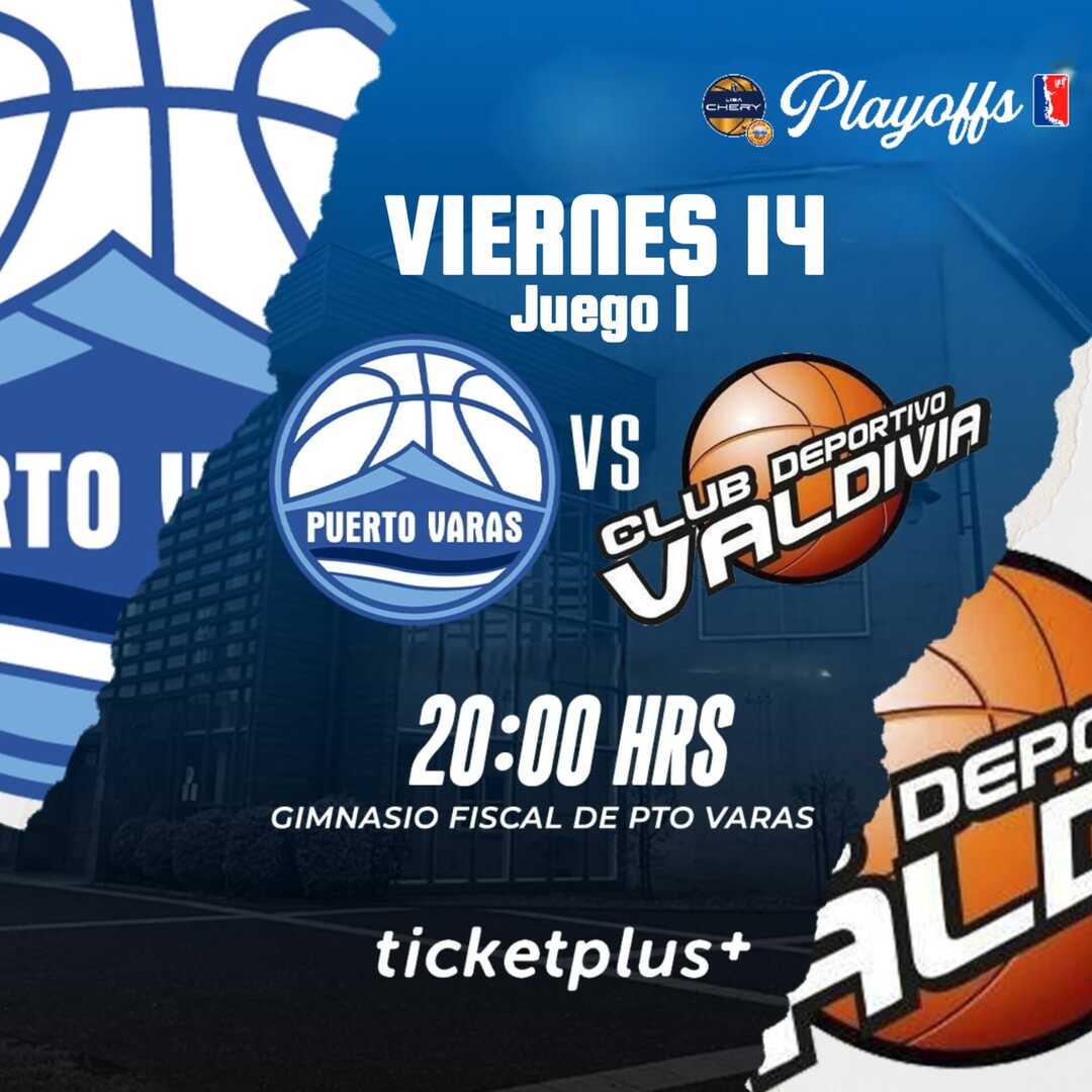Puerto Varas vs CD Valdivia / Playoffs / Juego 1 / LNB / Liga Chery By Cecinas Llanquihue