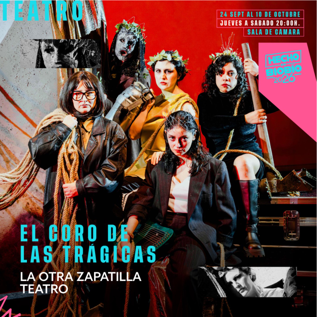 El coro de las trágicas - Hecho en Biobío '26