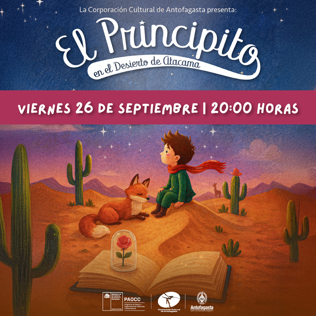 El Principito en el Desierto de Atacama - Antofagasta 