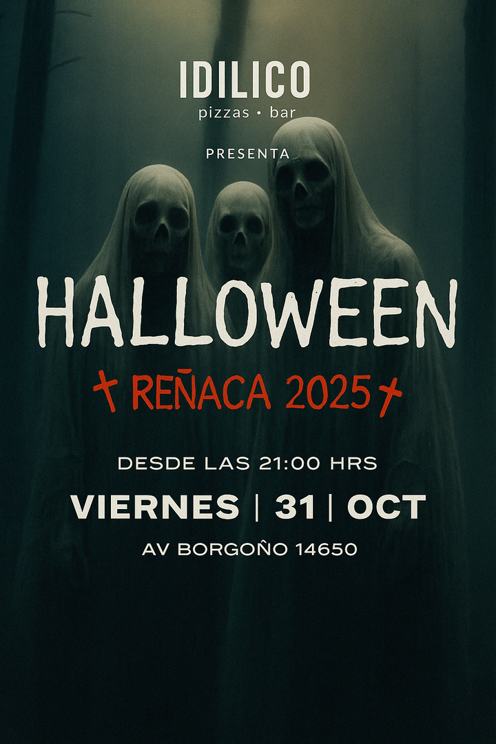 ★ Idilico Reñaca presenta: Especial Halloween | Viernes 31 de Octubre ★