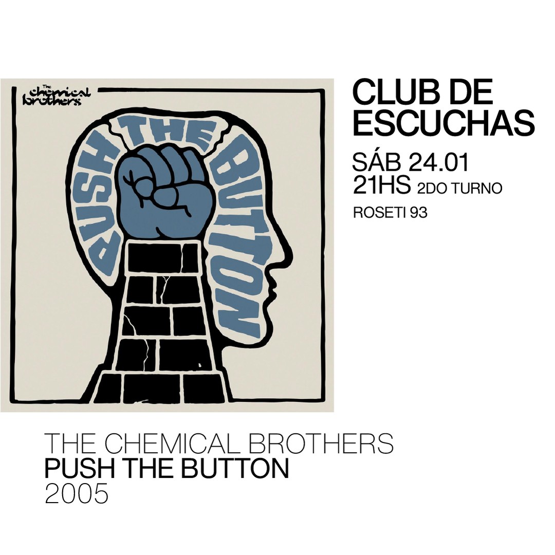 Club de Escuchas - The Chemical Brothers - Push the Button (2005)