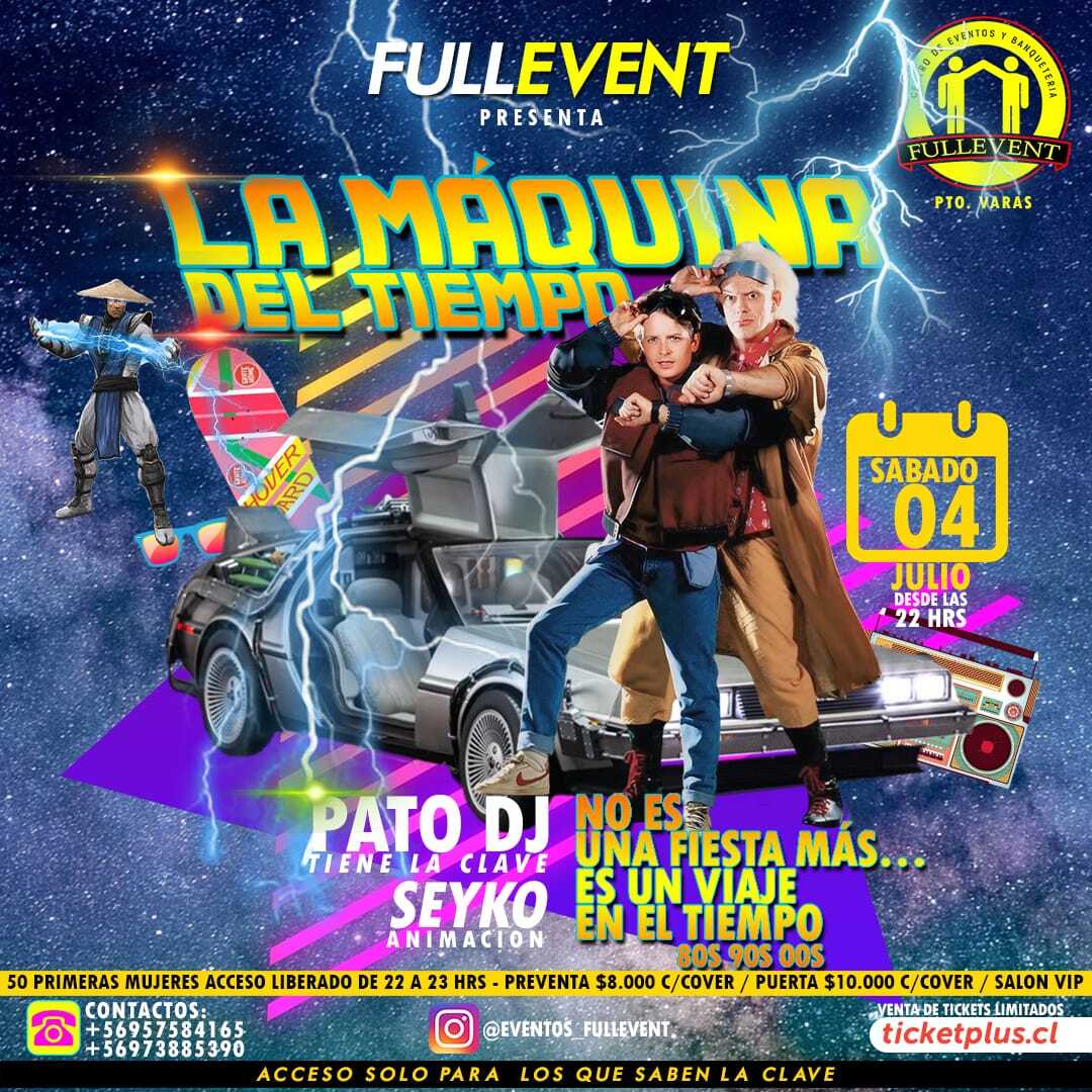FULLEVENT PRESENTA: 🔥 LA MÁQUINA DEL TIEMPO 🔥