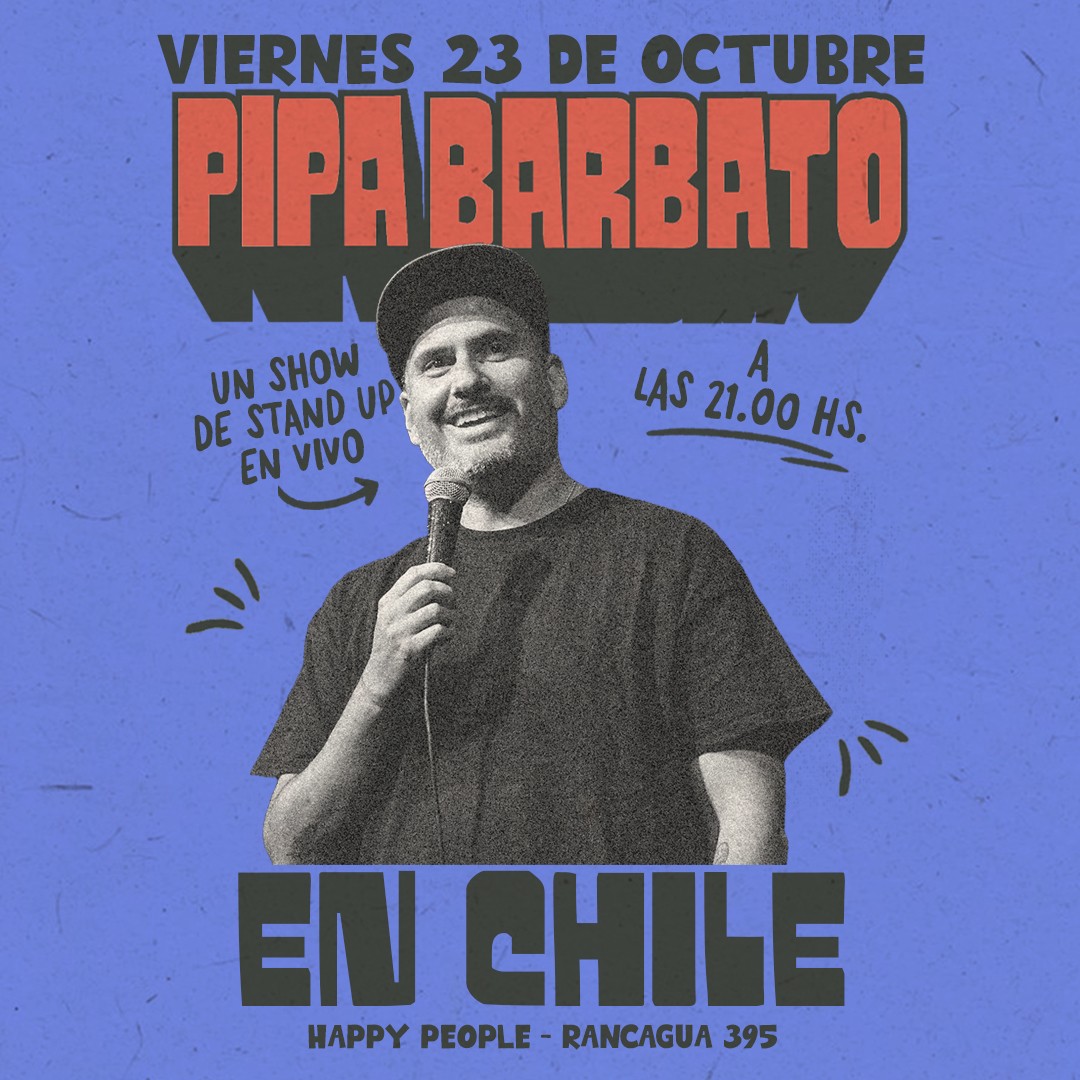 PIPA BARBATO EN CHILE / HAPPY PEOPLE 23 OCT