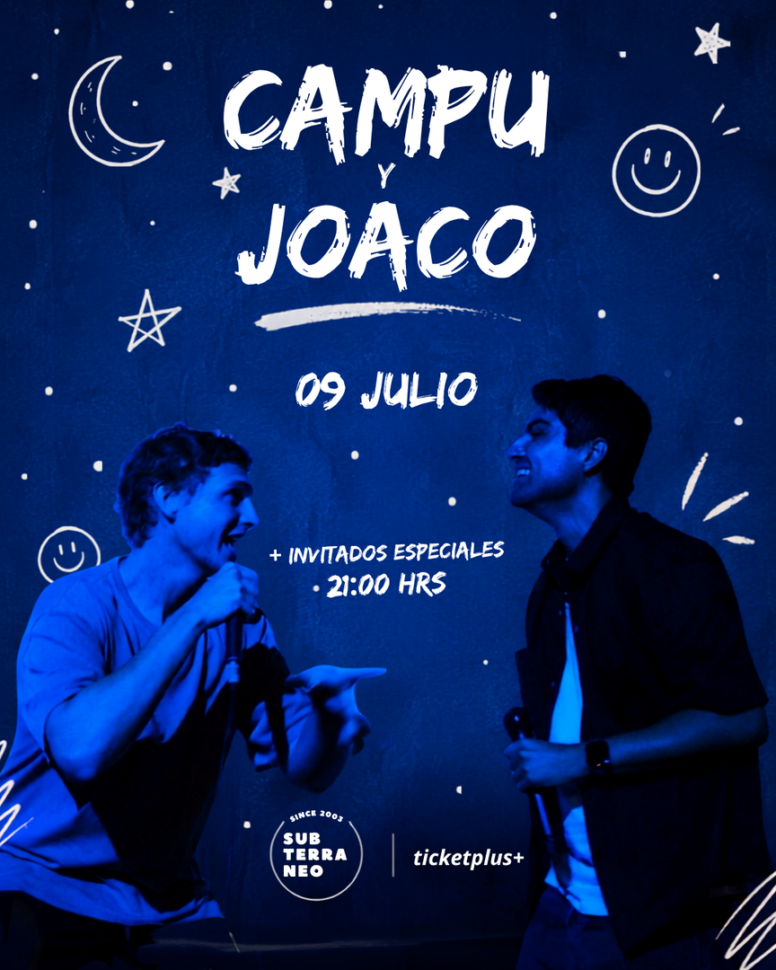 CAMPU Y JOACO ★ JUEVES 09 JULIO ★ Club Subterráneo
