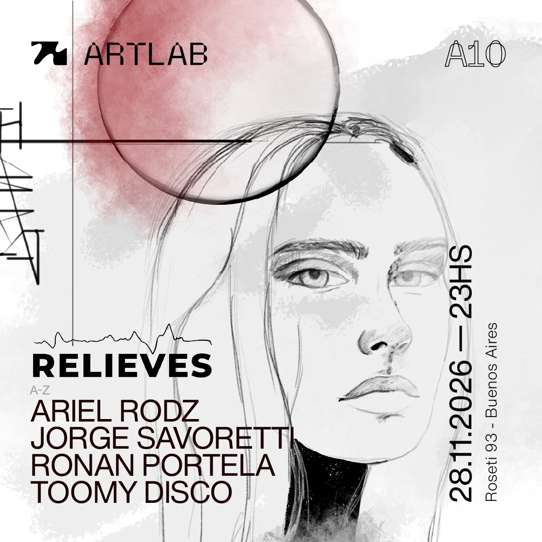 RELIEVES presenta: Ariel Rodz + Jorge Savoretti + Ronan Portela + Toomy Disco