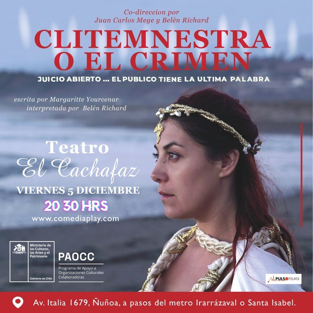 Ciclo de Teatro-Clitemnestra o El Crimen-Viernes 5 de Diciembre 20:30hrs