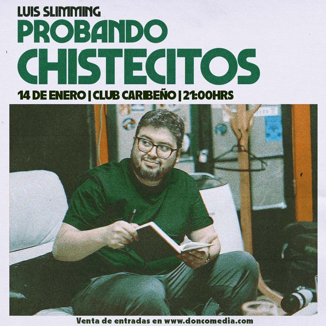 Luis Slimming Probando Chistecitos / Comadre Lola / Quilicura / 14 de Enero / 21:00 hrs