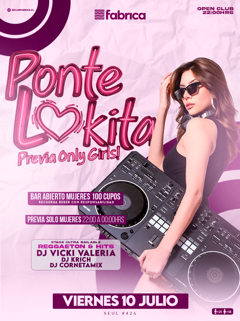 Club Fabrica Presenta Ponte Lokita @ Viernes 10 Julio