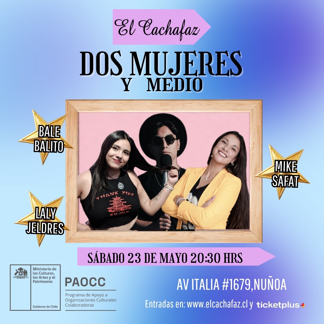 Show de stand up-2 Mujeres y medio 23 Mayo 20:30hrs