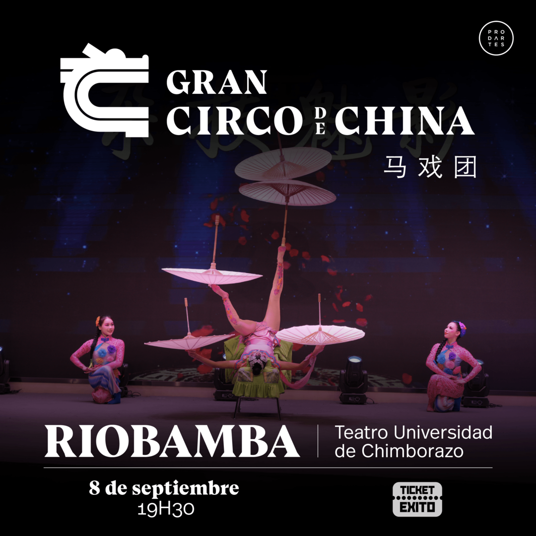Gran Circo de China - Riobamba