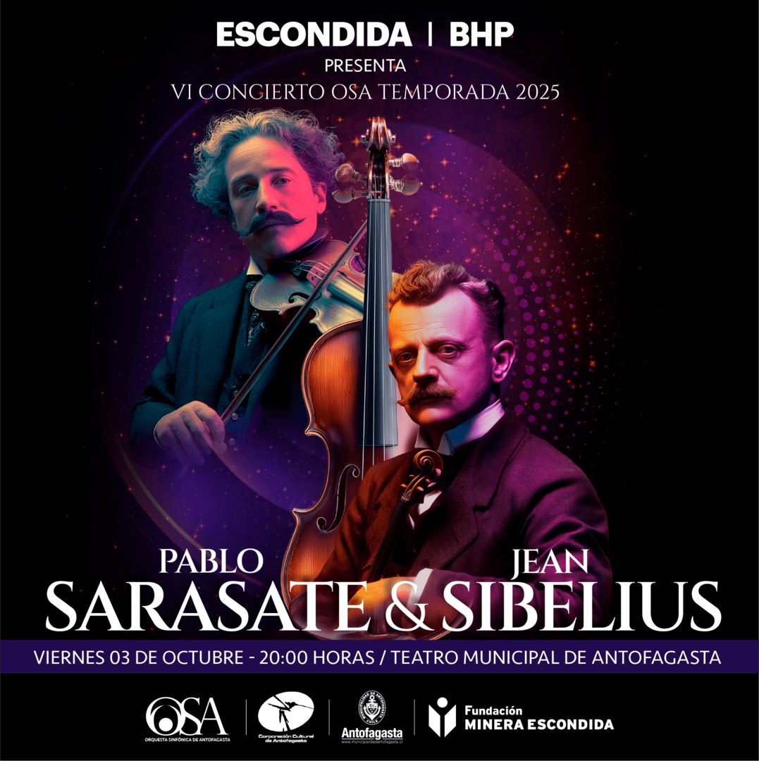 Sarasate & Sibelius - Orquesta Sinfónica de Antofagasta - VI Concierto 2025